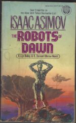 Robots #5: The Robots of Dawn by Isaac Asimov