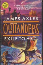Outlanders #1: Exile to Hell by James Axler (Mark Ellis)
