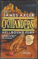 The Lost Earth Saga #1: Hellbound Fury by James Axler