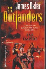 Outlanders #23: Far Empire by James Axler