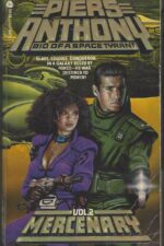 Bio of a Space Tyrant #2: Mercenary by Piers Anthony