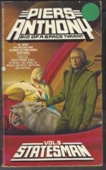 Bio of a Space Tyrant #5: Statesman by Piers Anthony