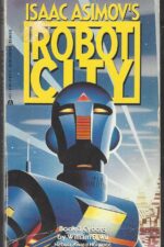 Isaac Asimov's Robot City #3: Cyborg by William F. Wu