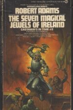 Castaways in Time # 2: The Seven Magical Jewels of Ireland by Robert Adams
