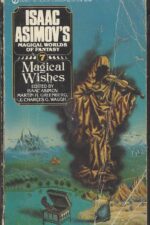 Isaac Asimov's Magical Worlds of Fantasy #7: Magical Wishes by Isaac Asimov