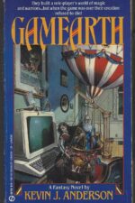 Gamearth Trilogy #1: Gamearth by Kevin J. Anderson