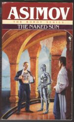 Robots #2: The Naked Sun by Isaac Asimov