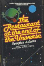 The Hitchhiker's Guide to the Galaxy #2: The Restaurant at the End of the Universe by Douglas Adams