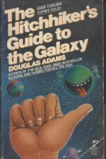 The Hitchhiker's Guide to the Galaxy #1: The Hitchhiker's Guide to the Galaxy by Douglas Adams