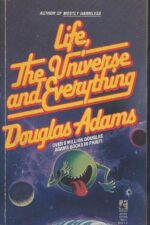 The Hitchhiker's Guide to the Galaxy #3: Life, the Universe and Everything by Douglas Adams