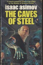 Robots #1: The Caves of Steel by Isaac Asimov