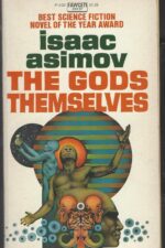 The Gods Themselves by Isaac Asimov