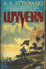 Wyvern by A.A. Attanasio