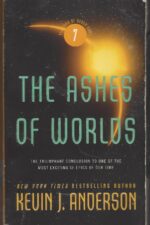 The Saga of Seven Suns #7: The Ashes of Worlds by Kevin J. Anderson