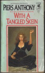 Incarnations of Immortality #3: With a Tangled Skein by Piers Anthony