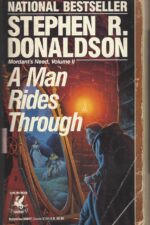 Mordant's Need #2: A Man Rides Through by Stephen R. Donaldson