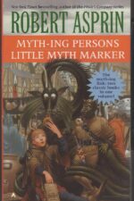 Myth Adventures # 5 & 6: Myth-ing Persons / Little Myth Marker by Robert Lynn Asprin