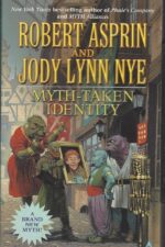 Myth Adventures #15: Myth-Taken Identity by Robert Lynn Asprin, Jody Lynn Nye