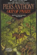 Apprentice Adept # 4: Out of Phaze by Piers Anthony