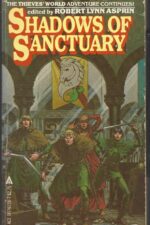 Thieves' World # 3: Shadows of Sanctuary by Robert Lynn Asprin
