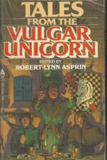 Thieves' World # 2: Tales From The Vulgar Unicorn by Robert Lynn Asprin