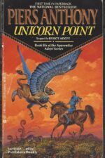 Apprentice Adept # 6: Unicorn Point by Piers Anthony