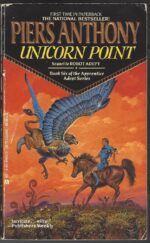 Apprentice Adept # 6: Unicorn Point by Piers Anthony