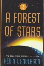 The Saga of Seven Suns #2: A Forest of Stars by Kevin J. Anderson