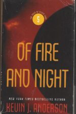 The Saga of Seven Suns #5: Of Fire and Night by Kevin J. Anderson