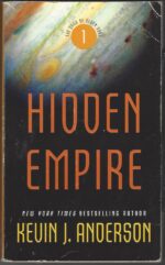 The Saga of Seven Suns #1: Hidden Empire by Kevin J. Anderson