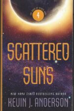 The Saga of Seven Suns #4: Scattered Suns by Kevin J. Anderson