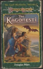 Dragonlance: Lost Histories #1: The Kagonesti by Douglas Niles
