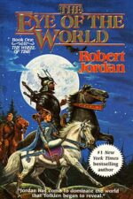 The Wheel of Time # 1: The Eye of the World by Robert Jordan
