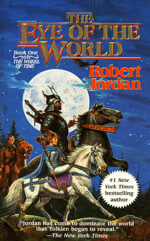 The Wheel of Time # 1: The Eye of the World by Robert Jordan