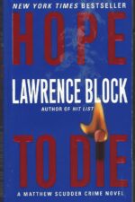 Matthew Scudder #15: Hope to Die by Lawrence Block