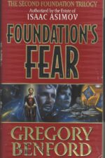 Second Foundation Trilogy #1: Foundation's Fear by Gregory Benford