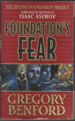 Second Foundation Trilogy #1: Foundation's Fear by Gregory Benford