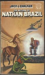 Saga of the Well World #4: The Return of Nathan Brazil by Jack L. Chalker