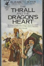 The World of the Alfar #3: The Thrall and the Dragon's Heart by Elizabeth H. Boyer
