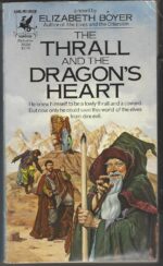 The World of the Alfar #3: The Thrall and the Dragon's Heart by Elizabeth H. Boyer
