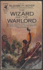 The World of the Alfar #4: The Wizard and the Warlord by Elizabeth H. Boyer