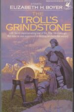 The Wizard's War #1: The Troll's Grindstone by Elizabeth H. Boyer
