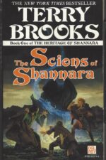 Heritage of Shannara #1: The Scions of Shannara by Terry Brooks