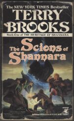 Heritage of Shannara #1: The Scions of Shannara by Terry Brooks