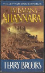 Heritage of Shannara #4: The Talismans of Shannara by Terry Brooks