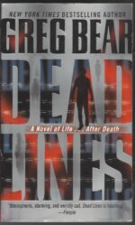 Dead Lines by Greg Bear