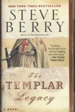 Cotton Malone # 1: The Templar Legacy by Steve Berry