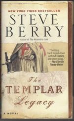 Cotton Malone # 1: The Templar Legacy by Steve Berry