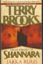 High Druid of Shannara #1: Jarka Ruus by Terry Brooks