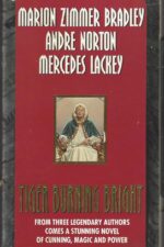 Tiger Burning Bright by Marion Zimmer Bradley, Andre Norton, Mercedes Lackey